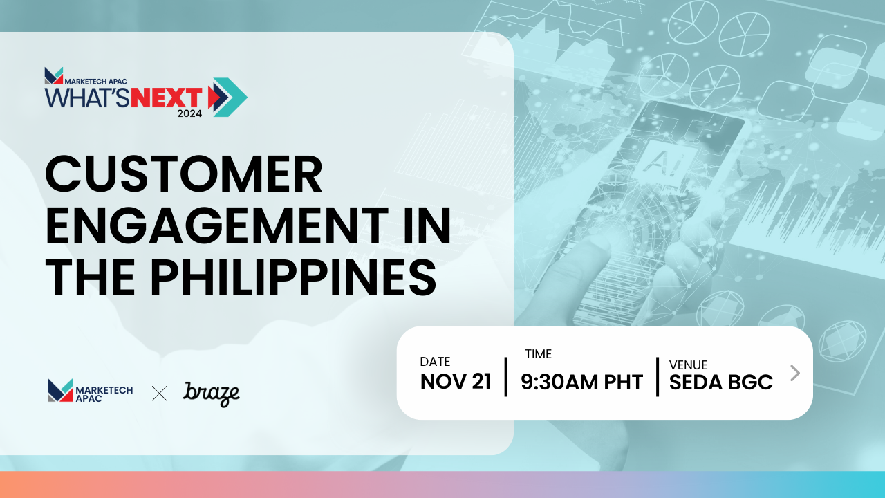 What S NEXT 2024 Customer Engagement In The Philippines MARKETECH APAC   Braze Bespoke Event Hero Image 